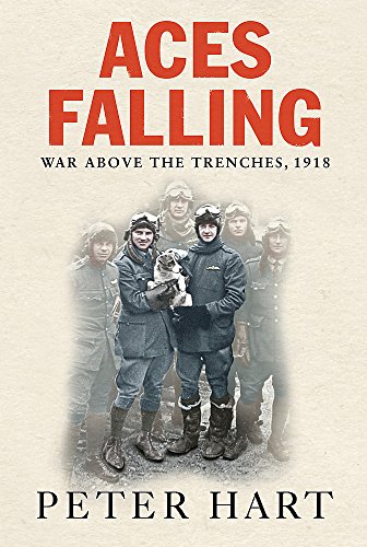 Stock image for Aces Falling: The War Above the Trenches, 1918 for sale by Ergodebooks