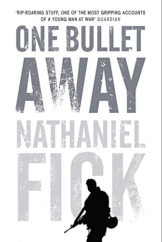 9780297846598: One Bullet Away: The Making of a Marine Officer