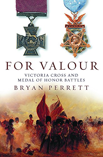 Beispielbild fr for Valour victoria Cross and medal of Honor Battles zum Verkauf von Yesterday's Books