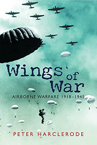 Imagen de archivo de Wings of War : Airborne Warfare 1918-1945 a la venta por Better World Books