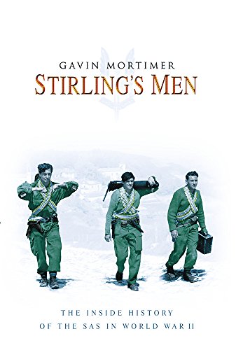 Beispielbild fr Stirling's Men: The Inside History of the SAS inWorld War II zum Verkauf von WorldofBooks