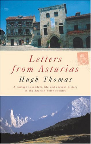 Letters from Asturias (9780297847274) by Thomas, Hugh