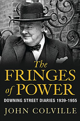 Imagen de archivo de The Fringes of Power: Downing Street Diaries 1939-1955 a la venta por WorldofBooks