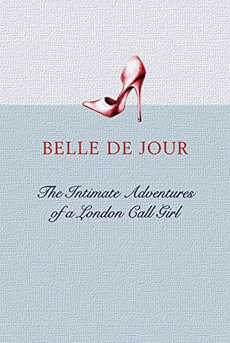 9780297847823: The Intimate Adventures of a London Call Girl