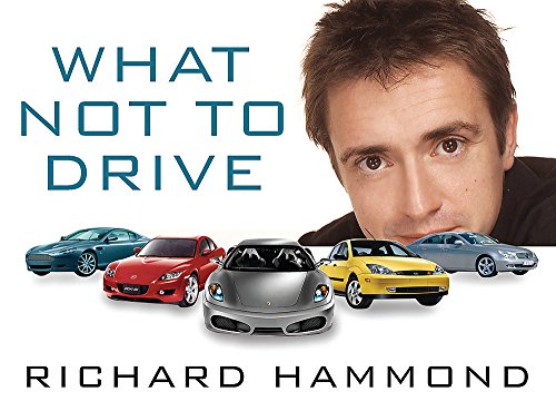 Stock image for What Not to Drive for sale by Better World Books