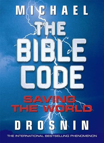 Stock image for The Bible Code 3 - Saving the World: The Quest for sale by medimops