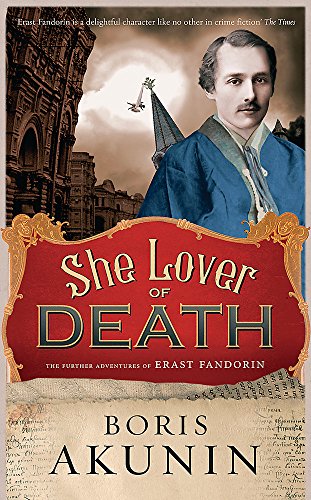 Beispielbild fr She Lover Of Death: Erast Fandorin 8 (Erast Fandorin Mysteries) zum Verkauf von WorldofBooks