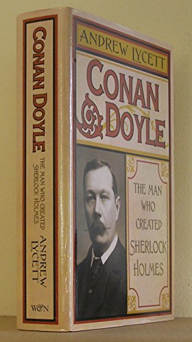 9780297848523: Man Who Created Sherlock Holmes.