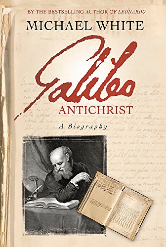 9780297848684: Galileo Antichrist: A Biography