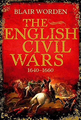 Imagen de archivo de The English Civil Wars: 1640-1660 (UNIVERSAL HISTORY) a la venta por WorldofBooks