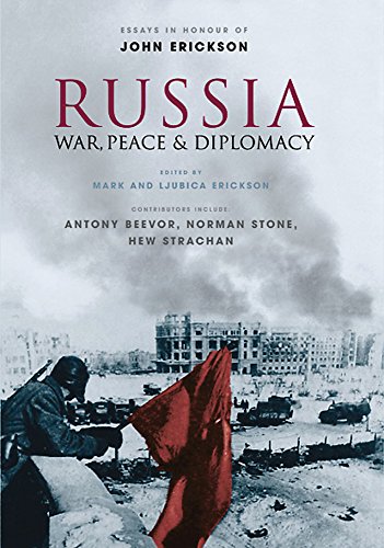 9780297849131: Russia War, Peace And Diplomacy: Essays in Honour of John Erickson (Weidenfeld & Nicolson)