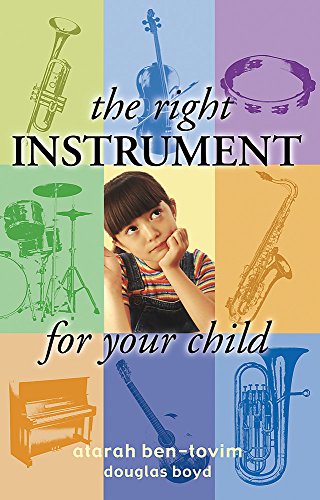 Beispielbild fr The Right Instrument For Your Child zum Verkauf von WorldofBooks