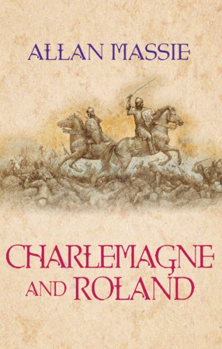 Stock image for Charlemagne and Roland: A Novel for sale by WorldofBooks