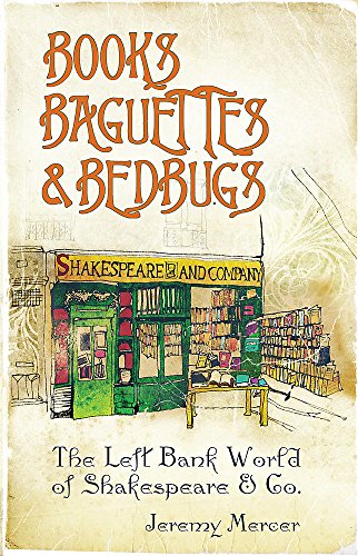 9780297850885: Books, Baguettes and Bedbugs: The Left Bank World of Shakespeare and Co