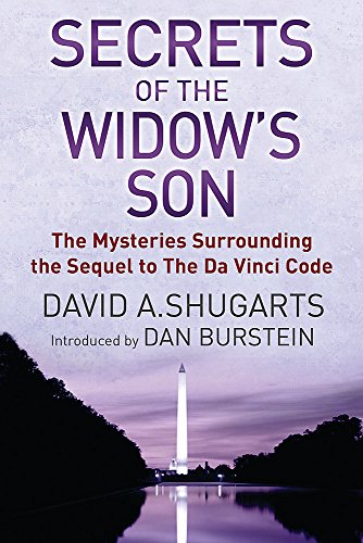 9780297850939: Secrets of the Widow's Son: The Mysteries Surrounding the Sequel to the "Da Vinci Code"