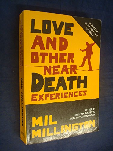 Beispielbild fr Love and Other Near Death Experiences zum Verkauf von WorldofBooks