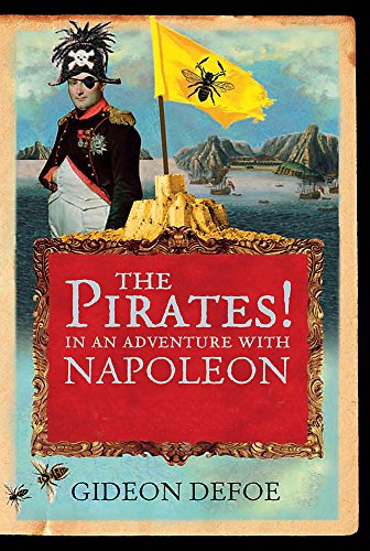 Stock image for The Pirates! In an Adventure with Napoleon. for sale by ThriftBooks-Atlanta