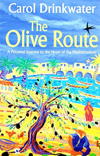 Stock image for The Olve Route - A Personal Journey To The Heart Of The Mediterranean for sale by Hippo Books