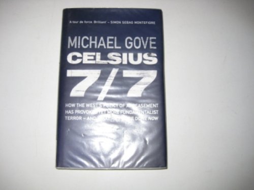 Celsius 7/7 (9780297851462) by Michael Gove