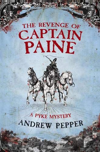 Beispielbild fr The Revenge Of Captain Paine: A Pyke Mystery zum Verkauf von WorldofBooks