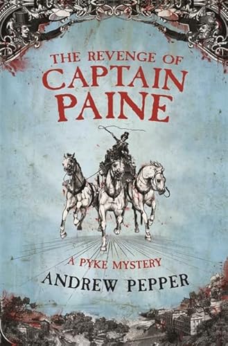 9780297851837: The Revenge of Captain Paine (A Pyke Mystery)