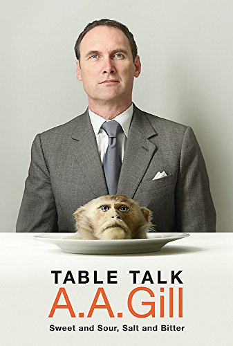 Stock image for Table Talk: Sweet And Sour, Salt and Bitter for sale by WorldofBooks