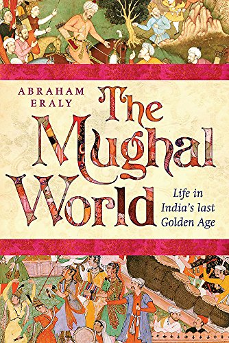 Beispielbild fr The Mughal World: India's Tainted Paradise zum Verkauf von WorldofBooks