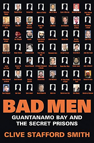 Beispielbild für Bad Men. Guantanamo Bay and the Secret Prisons zum Verkauf von SecondSale