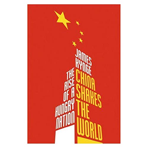 Beispielbild fr China Shakes the World : The Rise of a Hungry Nation zum Verkauf von Better World Books