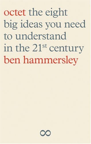 Octet: The Eight Big Ideas You Need to Understand in the 21st Century (9780297852339) by Hammersley, Ben