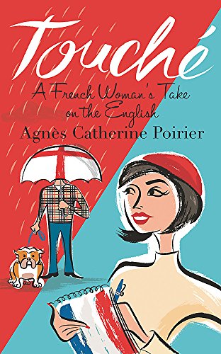 Beispielbild fr Touch : A French Woman's Take on the English zum Verkauf von WorldofBooks