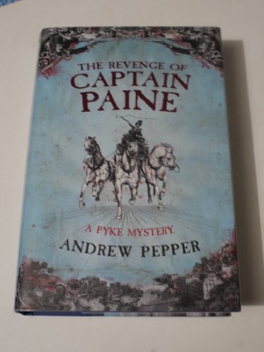 Beispielbild fr The Revenge Of Captain Paine: A Pyke Mystery zum Verkauf von WorldofBooks