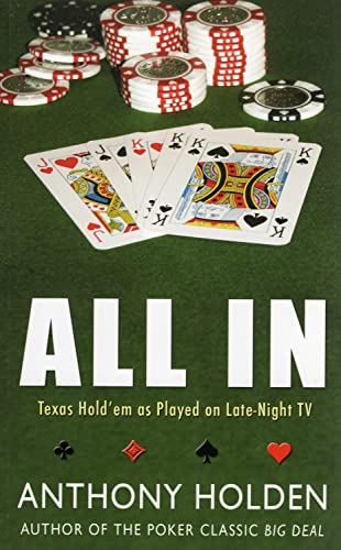 Beispielbild fr All In: Texas Hold'em as Played on Late-Night TV zum Verkauf von WorldofBooks