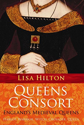 Beispielbild fr Queens Consort: England's Medieval Queens zum Verkauf von WorldofBooks