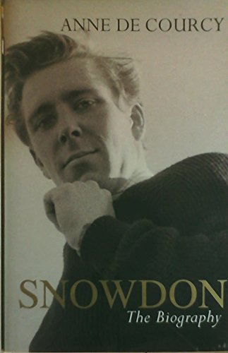 9780297852759: Snowdon: The Biography