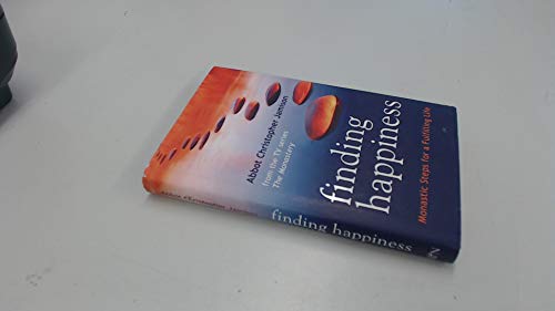 Stock image for Finding Happiness: Monastic Steps For A Fulfilling Life for sale by AwesomeBooks
