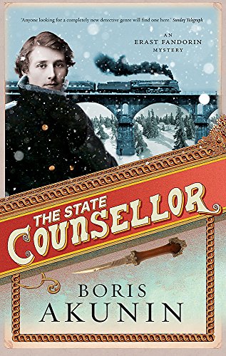 The State Counsellor: Further Adventures of Fandorin (9780297852902) by BORIS AKUNIN