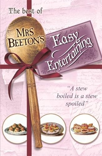 9780297853084: The Best Of Mrs Beeton's Easy Entertaining (The Hungry Student)
