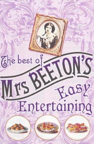 Stock image for The Best of Mrs Beeton's Easy Entertaining. for sale by ThriftBooks-Atlanta
