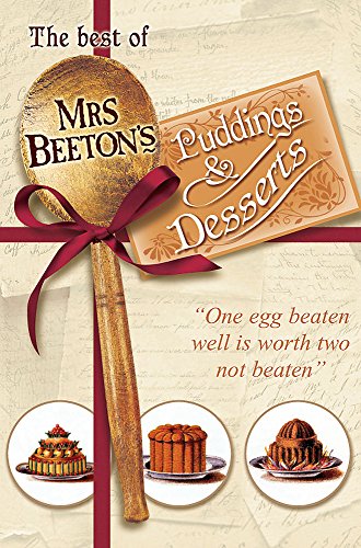 Beispielbild fr The Best of Mrs Beeton's Puddings & Desserts. zum Verkauf von ThriftBooks-Atlanta