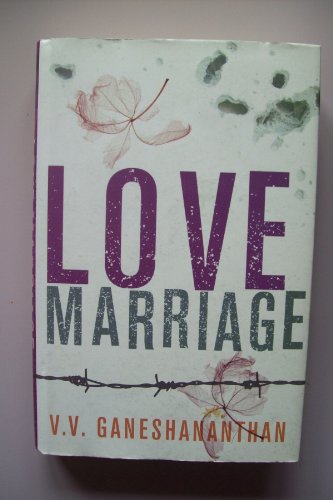 Beispielbild fr Love Marriage. V.V. Ganeshananthan zum Verkauf von ThriftBooks-Atlanta