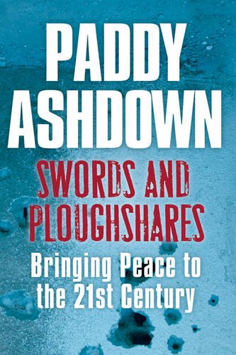 Beispielbild fr Swords and Ploughshares: Bringing Peace to the 21st Century zum Verkauf von WorldofBooks