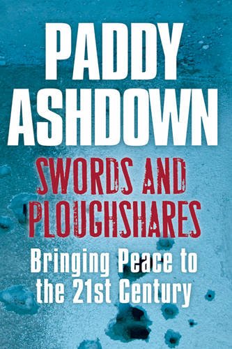 Stock image for Swords and Ploughshares: Bringing Peace to the 21st Century for sale by WorldofBooks
