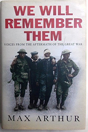 Beispielbild fr We Will Remember Them: Voices from the Aftermath of the Great War zum Verkauf von WorldofBooks