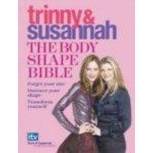9780297853404: The Body Shape Bible: Forget Your Size Discover Your Shape Transform Yourself