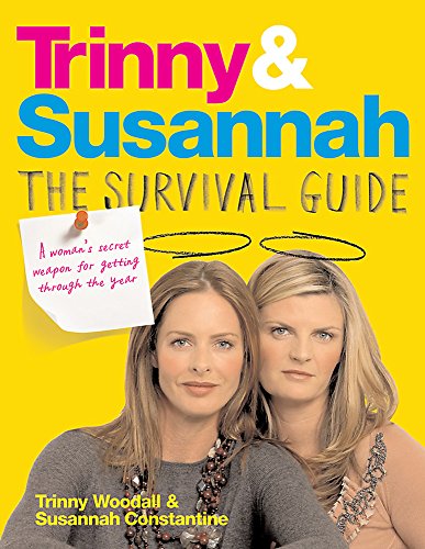 Stock image for Trinny & Susannah The Survival Guide: A Woman's Secret Weapon for Getting Through The Year for sale by WorldofBooks