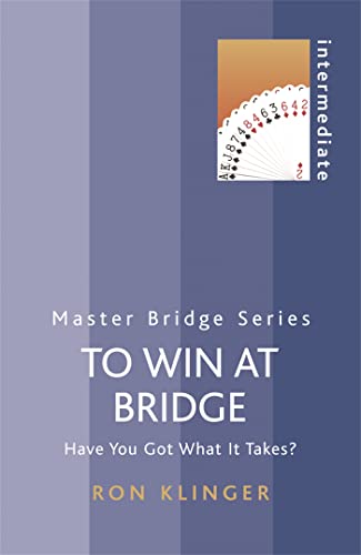 9780297853510: To Win At Bridge: Have You Got What It Takes?