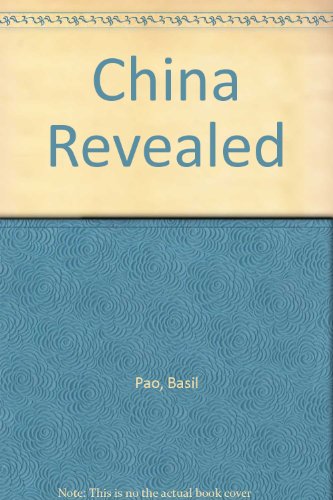 China Revealed (9780297854241) by Basil Pao