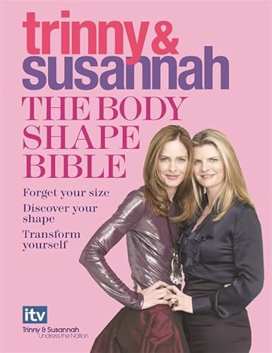 9780297854265: The Body Shape Bible: Forget Your size Discover Your Shape Transform Yourself