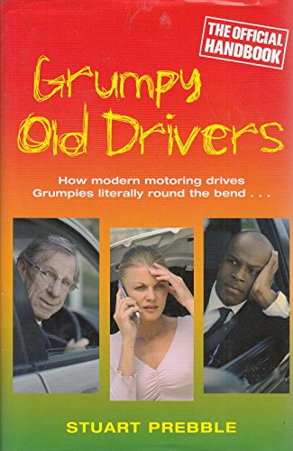 Imagen de archivo de Grumpy Old Drivers: The Official Handbook a la venta por WorldofBooks